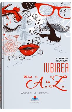 Iubirea de la A la Z - alfabetul relatiilor