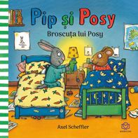 Pip si Posy. Broscuta lui Posy