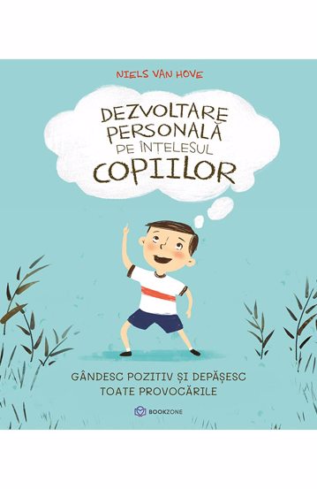 Pachet Dezvoltare personală pe înțelesul copiilor - 3 cărți