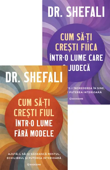 Pachet Dr. Shefali – Cum să-ți crești fiul și fiica în lumea de azi