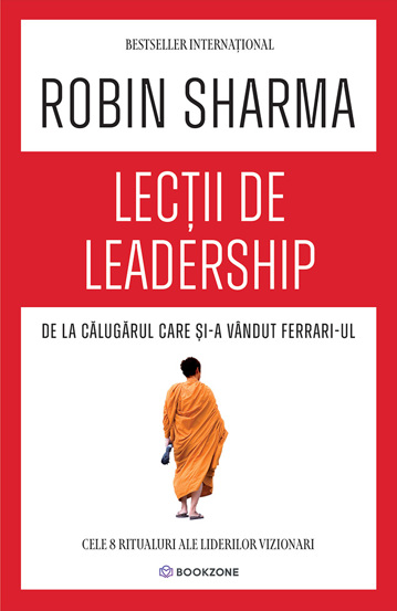 Lecţii de leadership de la Călugărul care și-a vândut Ferrari-ul
