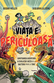 Viața e periculoasă