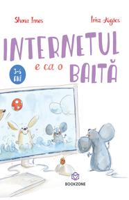 Internetul e ca o balta