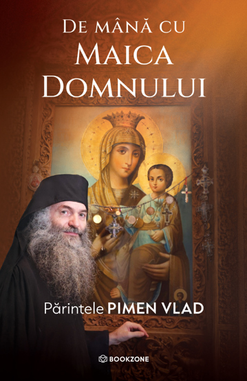 De mână cu Maica Domnului
