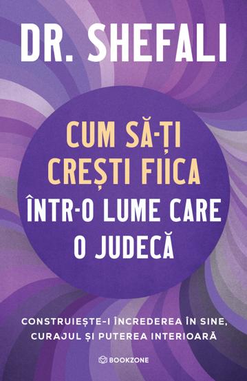 Pachet Dr. Shefali – Cum să-ți crești fiul și fiica în lumea de azi